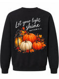 Let your light shine fleece lined crewneck sweatshirt